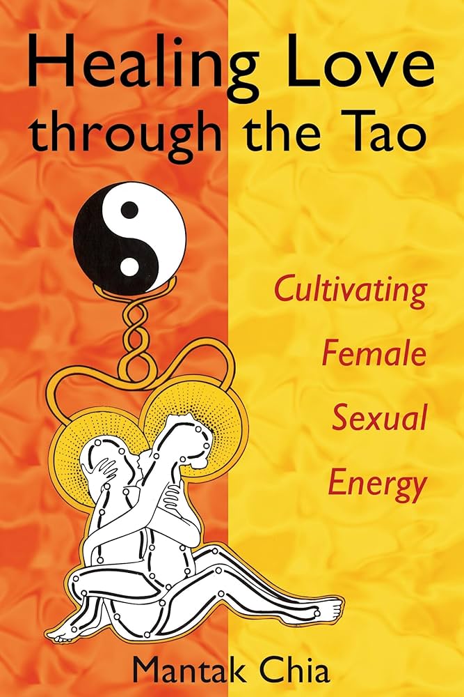 Unlocking the Secrets of Taoist Sexuality and Its Spiritual Practices