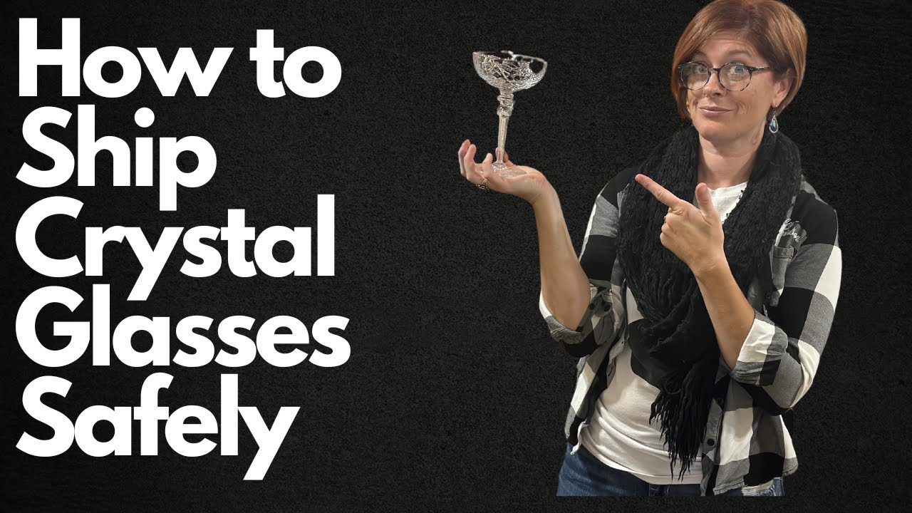 Ultimate Guide to Shipping a Single Piece of Crystal Glass Securely