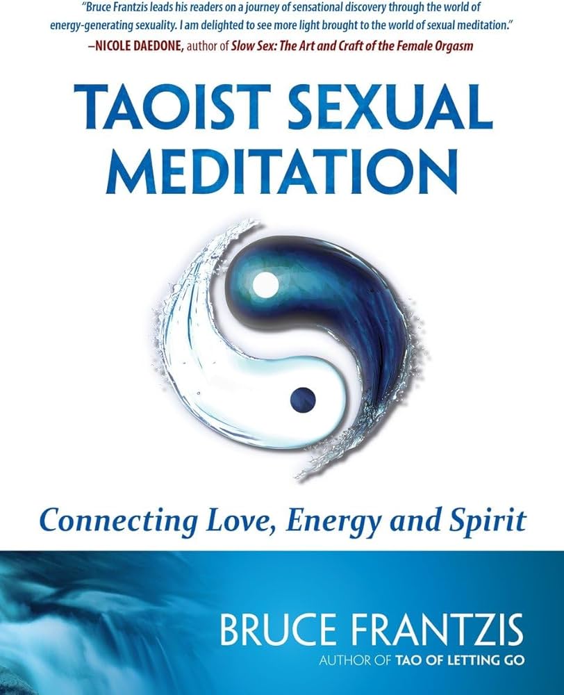 The Art of Taoist Sex Practices: A Path to Spiritual and Physical Well-being