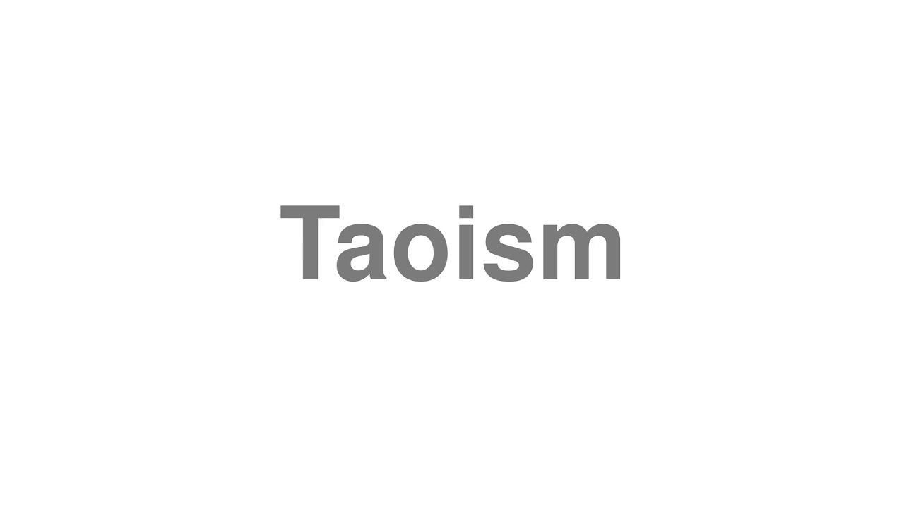 The Right Way to Pronounce Taoist: Understanding Taoisms English Pronunciation