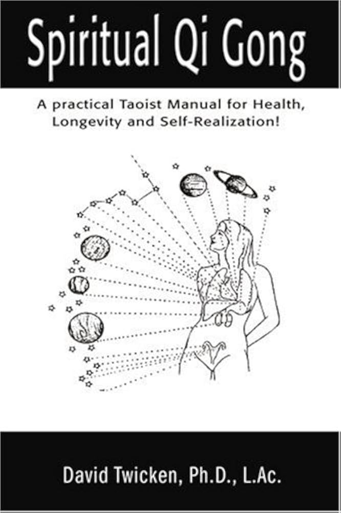 Taoist Qigong for Beginners: Unlock the Secrets of Qi and Health